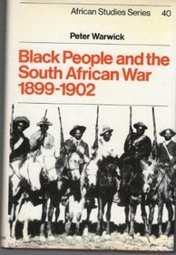 Black People and the South African War 1899-1902 (African Studies)