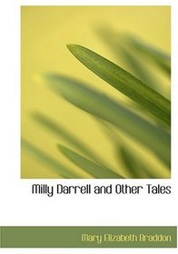 Milly Darrell and Other Tales (Large Print Edition)