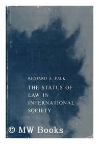 The status of law in international society,