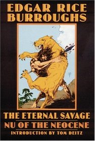 The Eternal Savage: Nu of the Neocene (Bison Frontiers of Imagination)