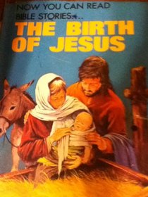 Now you can read-- the birth of Jesus (Now you can read--Bible stories)