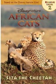 African Cats: Sita the Cheetah (Disney Nature African Cats: Level 2)
