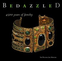 Bedazzled, 4,500 Years of Jewelry: The Walters Art Museum