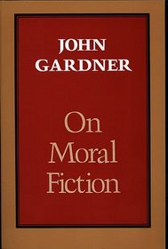 On Moral Fiction (Basic Books Classics)