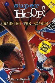 Crashing the Boards (Super Hoops)