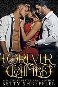 Forever Claimed: (Crowned and Claimed Series, Book 3)