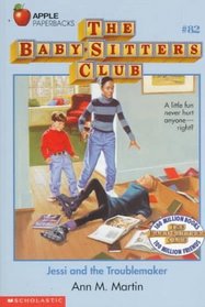Jessi and the Troublemaker (Baby-Sitters Club #82)
