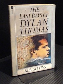 The Last Days of Dylan Thomas