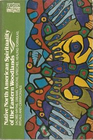 Native North American Spirituality of the Eastern Woodlands