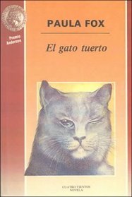 Gato tuerto/ One-Eyed Cat (4 Vientos) (Spanish Edition)