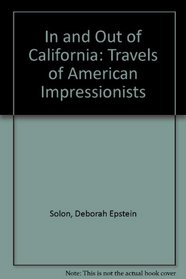 In and Out of California: Travels of American Impressionists