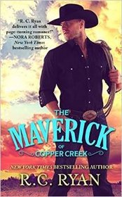 The Maverick of Copper Creek (Copper Creek Cowboys, Bk 1)