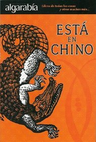 Esta en chino (Colleccion Algarabia) (Spanish Edition)