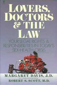 Lovers, Doctors and the Law: Your Legal Rights and Responsibilities in Today's Sex-Health Crisis