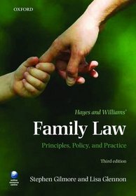Hayes and Williams' Family Law: Principles, Policy, and Practice