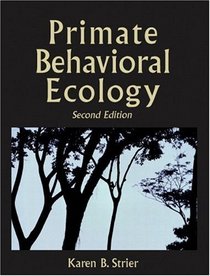 Primate Behavioral Ecology (2nd Edition)