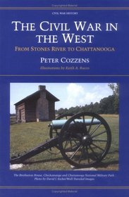 The Civil War in the West: From Stones River to Chattanooga