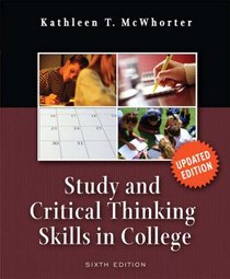 Study & Critical Thinking Skills in College, Update Edition (6th Edition)