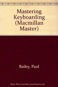 Mastering Keyboarding (Macmillan Master)