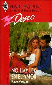 No Hay Ley En El Amor - (There Is No Law In Love) (Deseo , No 35236) (Spanish Edition)