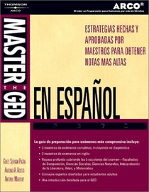 GED en Espanol 2004: estrategias hechasy y probadas por maestros para obtener notas atlas (Ged En Espanol)