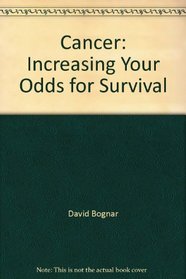 Cancer: Increasing Your Odds for Survival