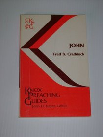 John: Knox Preaching Guides (Knox preaching guides)