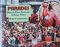 Parades: How to Plan, Promote and Stage Them
