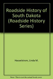 Roadside History of South Dakota (Roadside History Series)