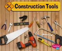 Construction Tools (Pebble Plus)