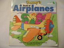 Barney's Book of Airplanes (Barney's Transportation Series)