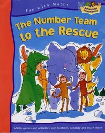 Number Team to the Rescue (including Capacity and Fractions) (Fun with Maths)