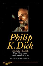 Philip K. Dick. Gttliche berflle.