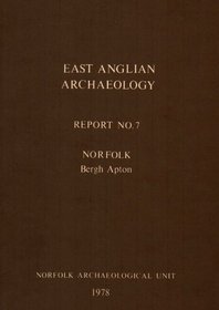 The Anglo-Saxon cemetery at Bergh Apton, Norfolk: Catalogue (East Anglian archaeology : report)