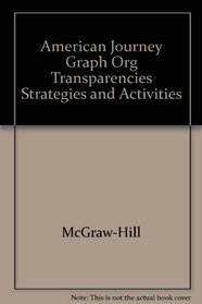 American Journey Graph Org Transparencies Strategies and Activities