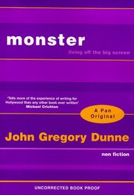Monster: Living Off the Big Screen