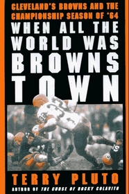 When All the World Was Browns Town