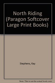 North Riding (Paragon Softcover Large Print Books)