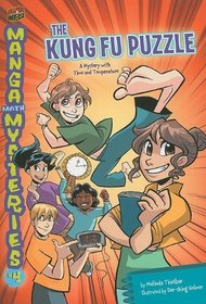 Manga Math Mysteries 4: The Kung Fu Puzzle: A Mystery with Time and Temperature
