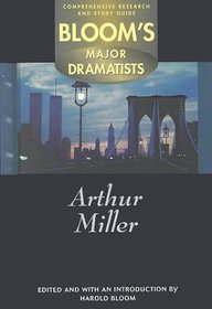 Arthur Miller (Bloom's Major Dramatists)