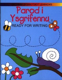 Parod I Ysgrifennu / Ready for Writing (Cyfres Dechrau Dysgu) (Welsh and English Edition)