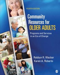 Community Resources for Older Adults: Programs and Services in an Era of Change