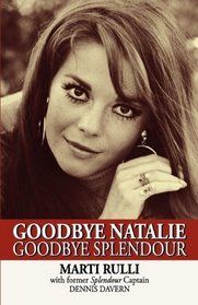 Goodbye Natalie, Goodbye Splendour