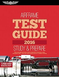 Airframe Test Guide 2016: The 