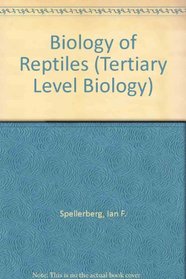 Biology of Reptiles: An Ecological Approach (Tertiary Level Biology)