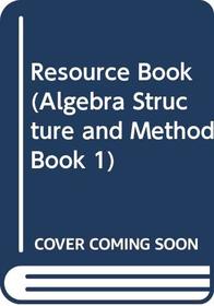 Resource Book (Algebra Structure and Method Book 1)