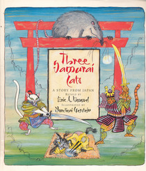 Three Samurai Cats: A Story from Japan