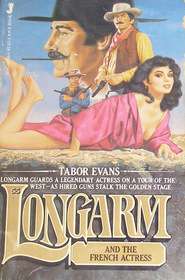 Longarm and the French Actress (Longarm, No 55)
