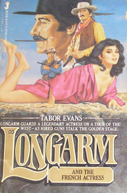 Longarm and the French Actress (Longarm, No 55)