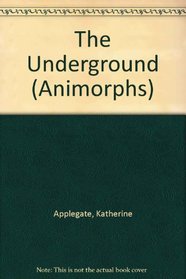 The Underground (Animorphs)